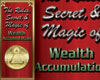 The Rules, Secret, and Magic of Wealth Accumulation