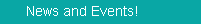 News and Events!